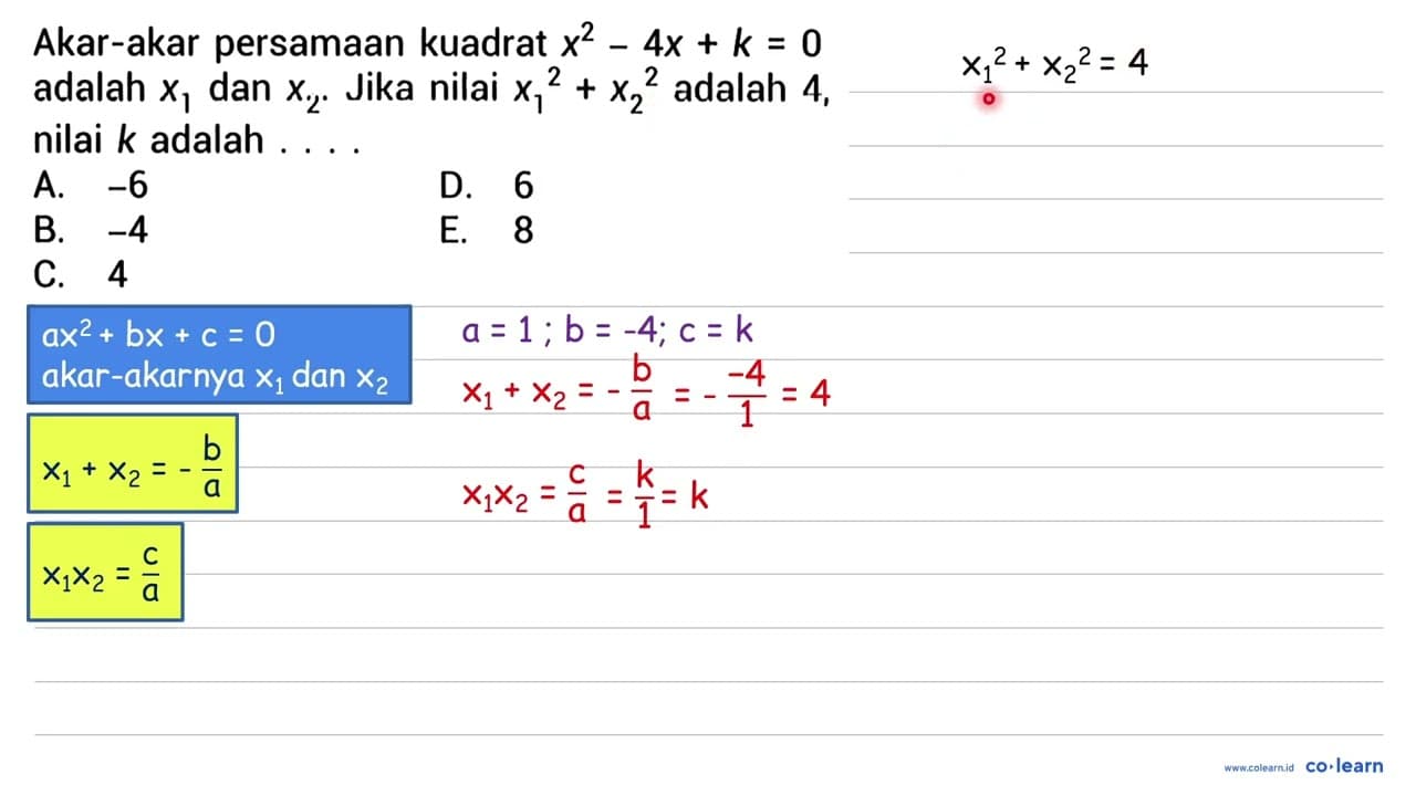 Akar-akar persamaan kuadrat x^(2)-4 x+k=0 adalah x_(1) dan