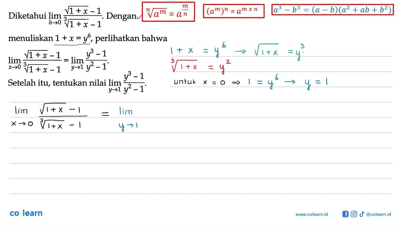 Diketahui limit h - > 0 (akar(1 + x) - 1)/((1 + x)^(1/3) -