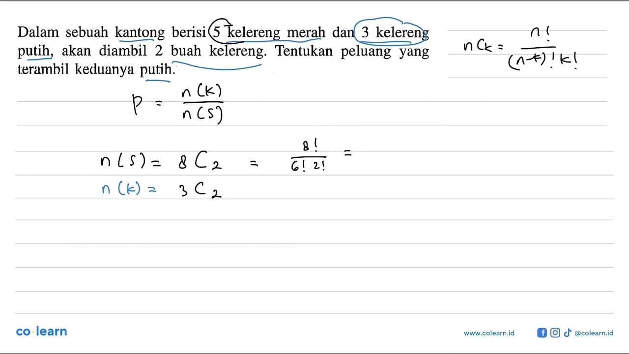 Dalam sebuah kantong berisi 5 kelereng merah dan 3 kelereng