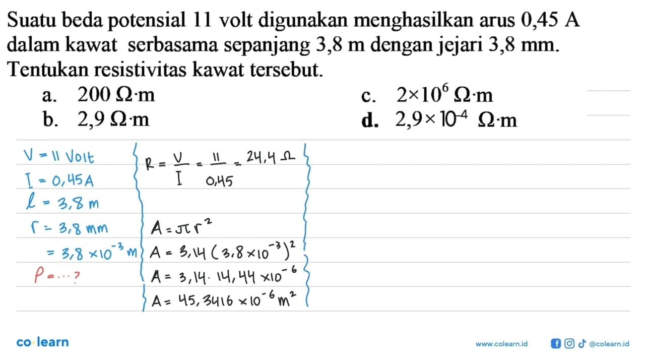 Suatu beda potensial 11 volt digunakan menghasilkan arus