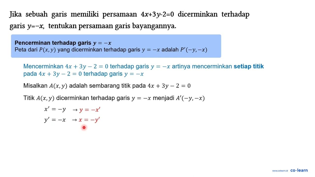 Jika sebuah garis memiliki persamaan 4 x+3 y-2=0