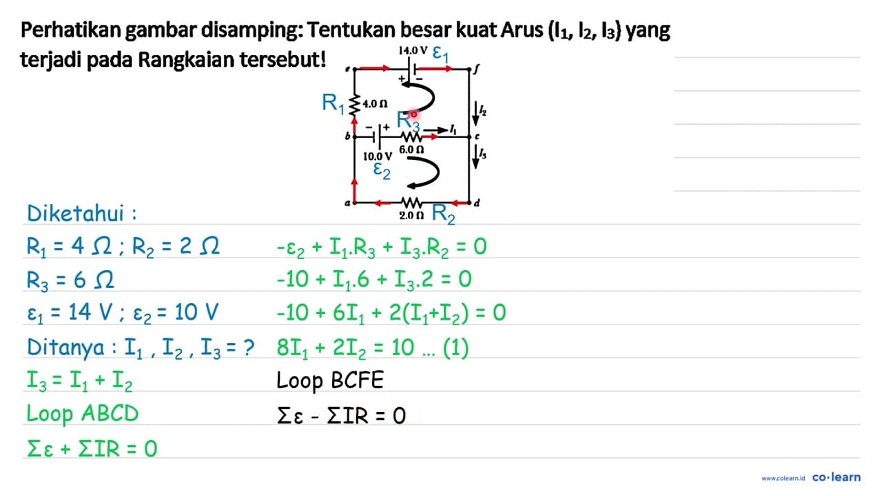 Perhatikan gambar disamping: Tentukan besar kuat Arus