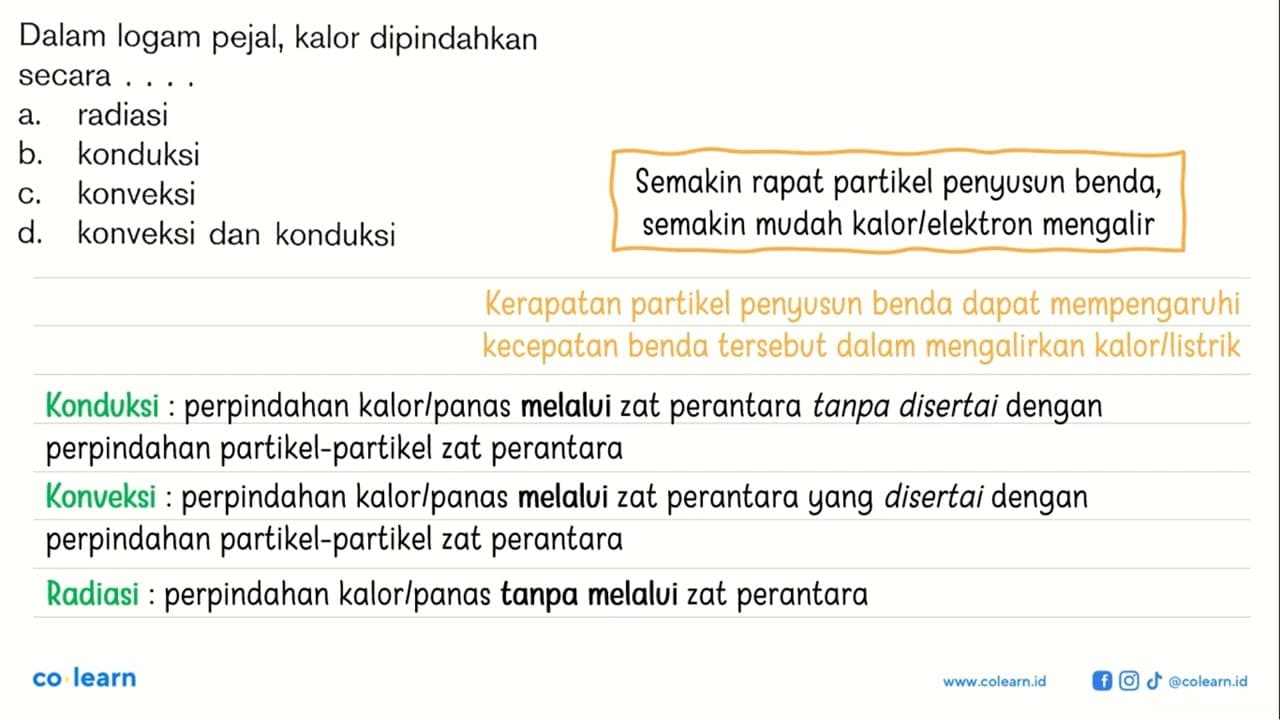 Dalam logam pejal, kalor dipindahkan secara . . . .