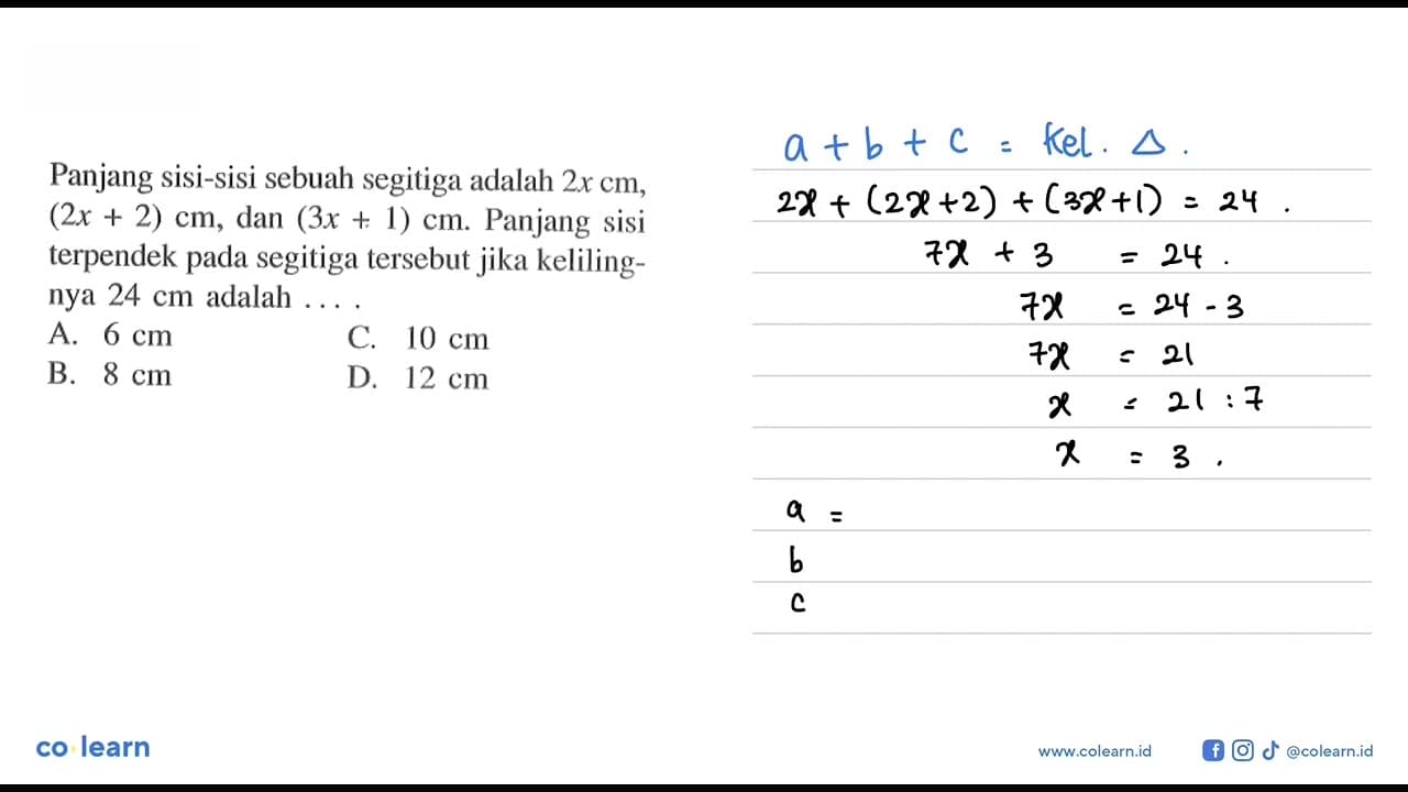 Panjang sisi-sisi sebuah segitiga adalah 2x cm, (2x+2) cm,