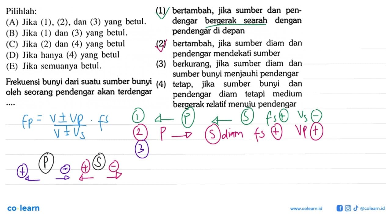 l Pilihlah: (A) Jika (1), (2), dan (3) yang betul. (B) Jika