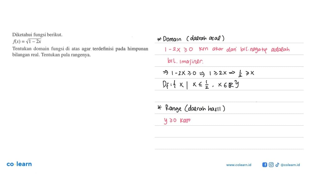 Diketahui fungsi berikut. f(x)=akar(1-2x) Tentukan domain