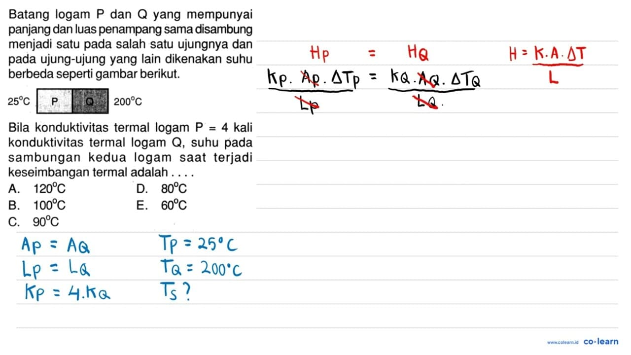 Batang logam P dan Q yang mempunyai panjang dan luas