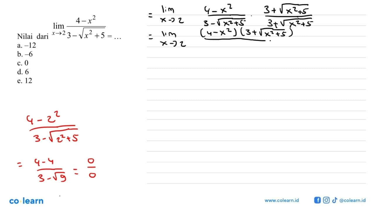 Nilai dari limit x->2 (4-x^2)/(3-akar(x^2+5))=...