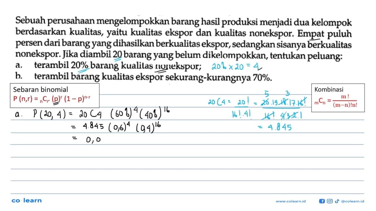 Sebuah perusahaan mengelompokkan barang hasil produksi