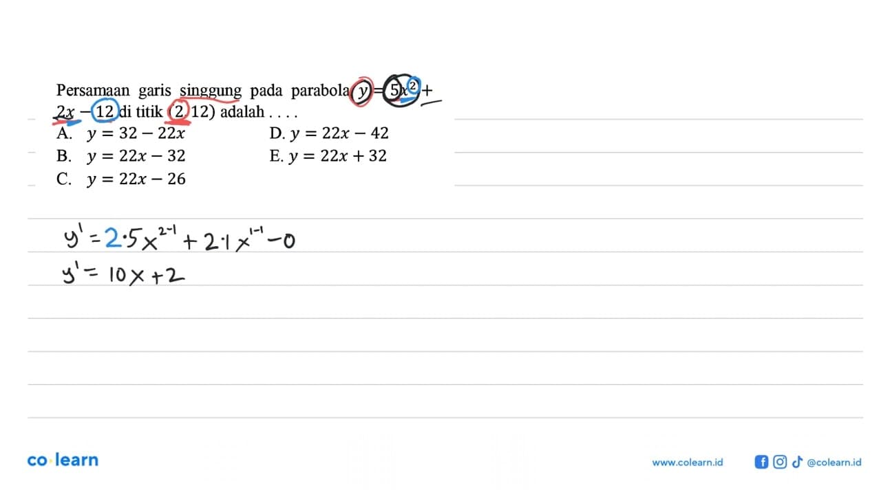 Persamaan garis singgung pada parabola y=5x^2+2x-12 di