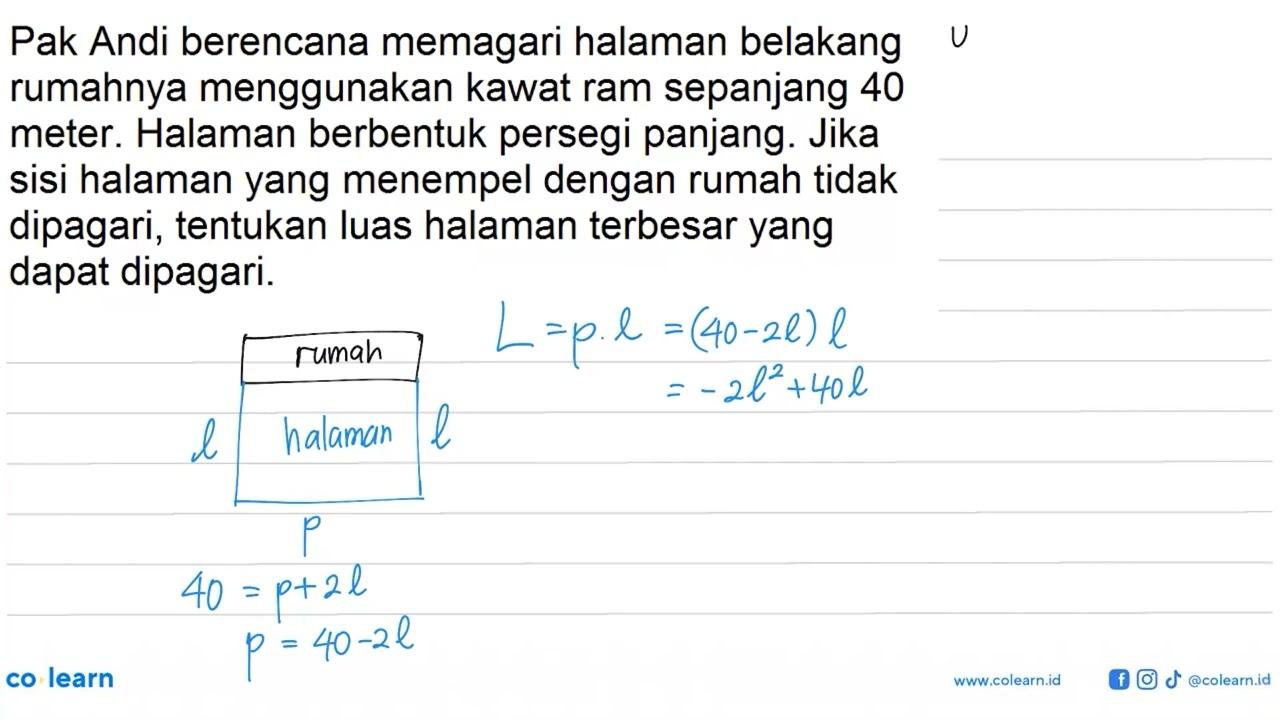 Pak Andi berencana memagari halaman belakang rumahnya