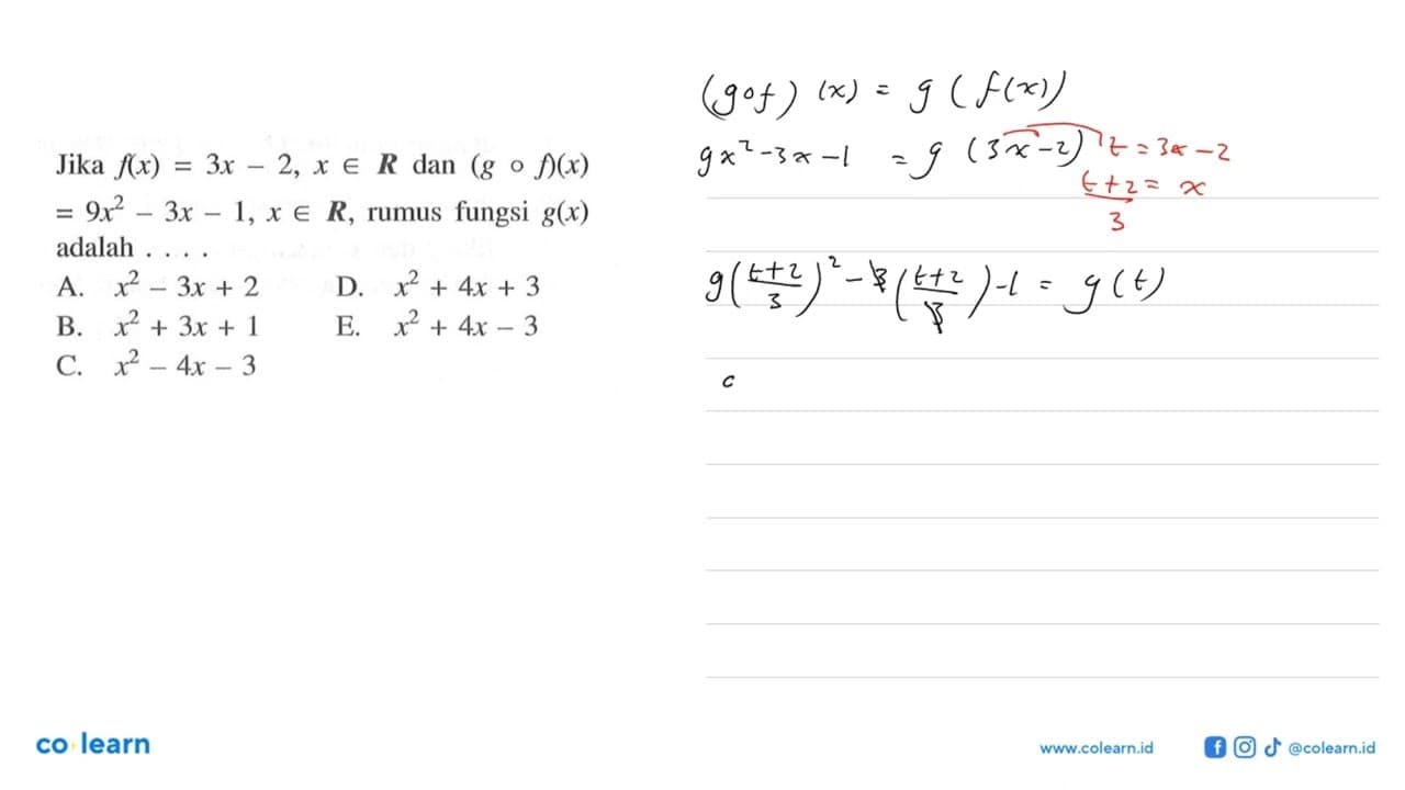 Jika f(x)=3x-2, x e R dan (gof)(x)=9x^2-3x-1, x e R, rumus