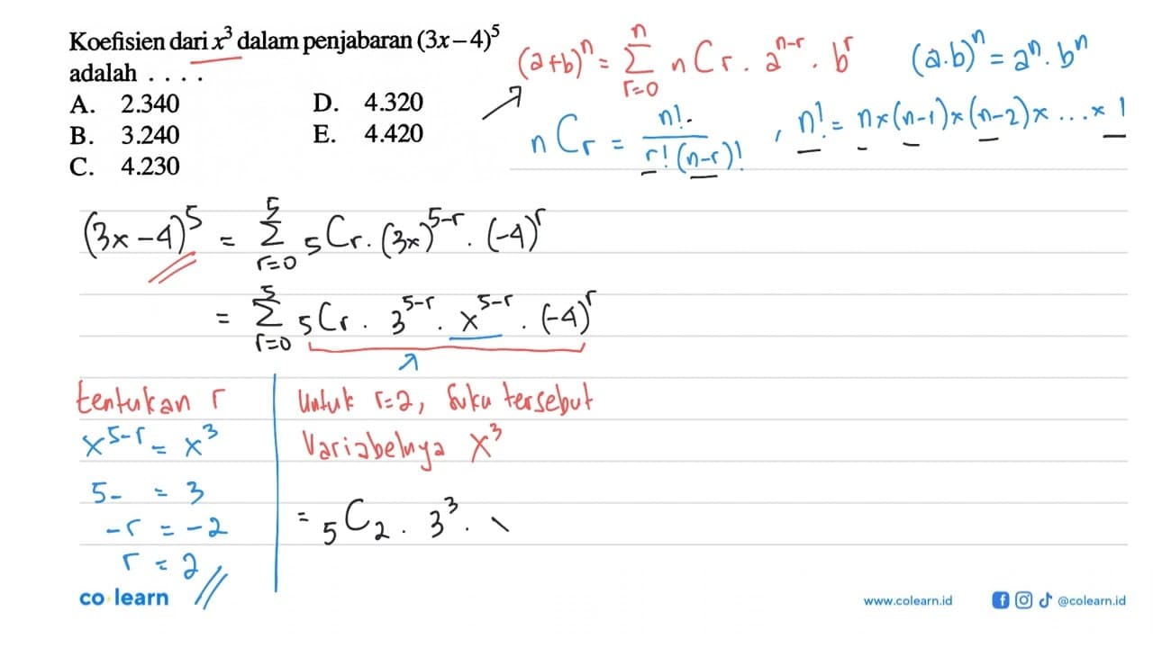 Koefisien dari x^3 dalam penjabaran (3x-4)^5 adalah ....