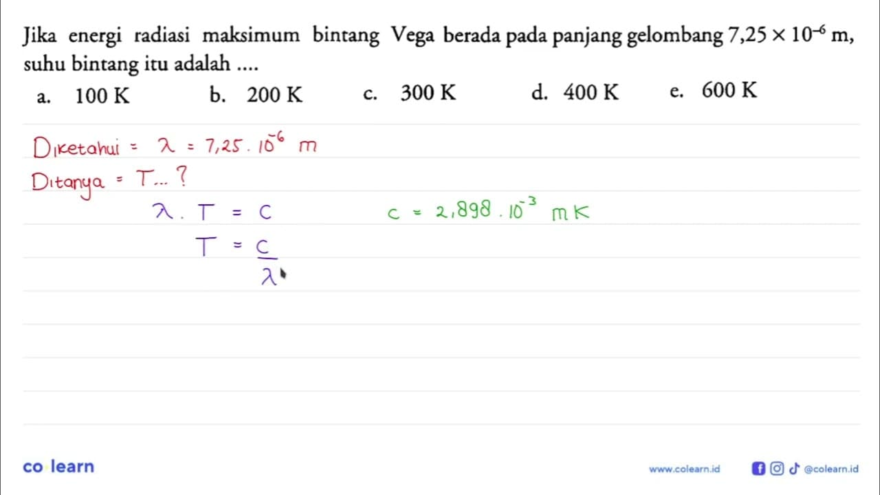 Jika energi radiasi maksimum bintang Vega berada pada