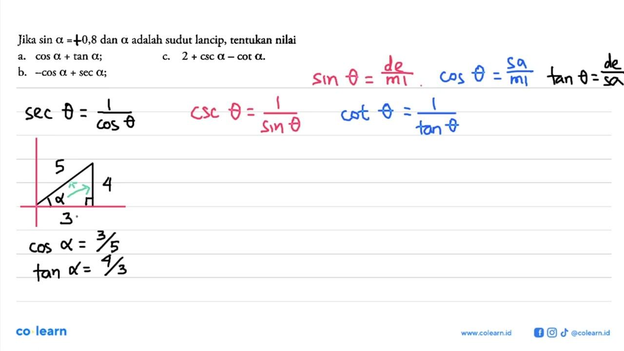 Jika sin alpha=-0,8 dan alpha adalah sudut lancip, tentukan