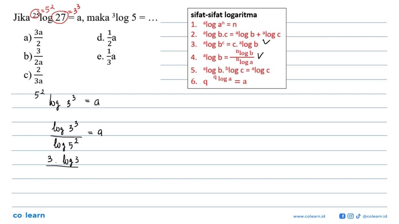 Jika 25log27 = a, maka 3log5 =