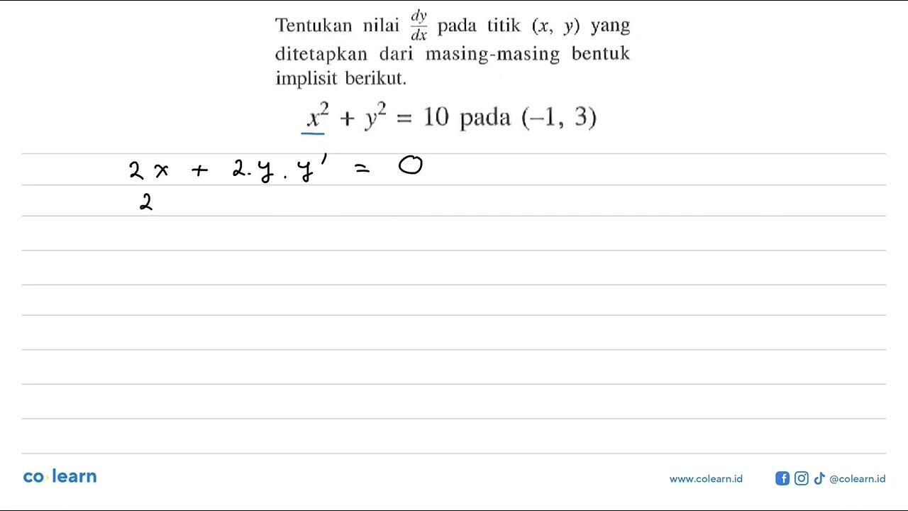 Tentukan nilai dy/dx pada titik (x, y) yang ditetapkan dari