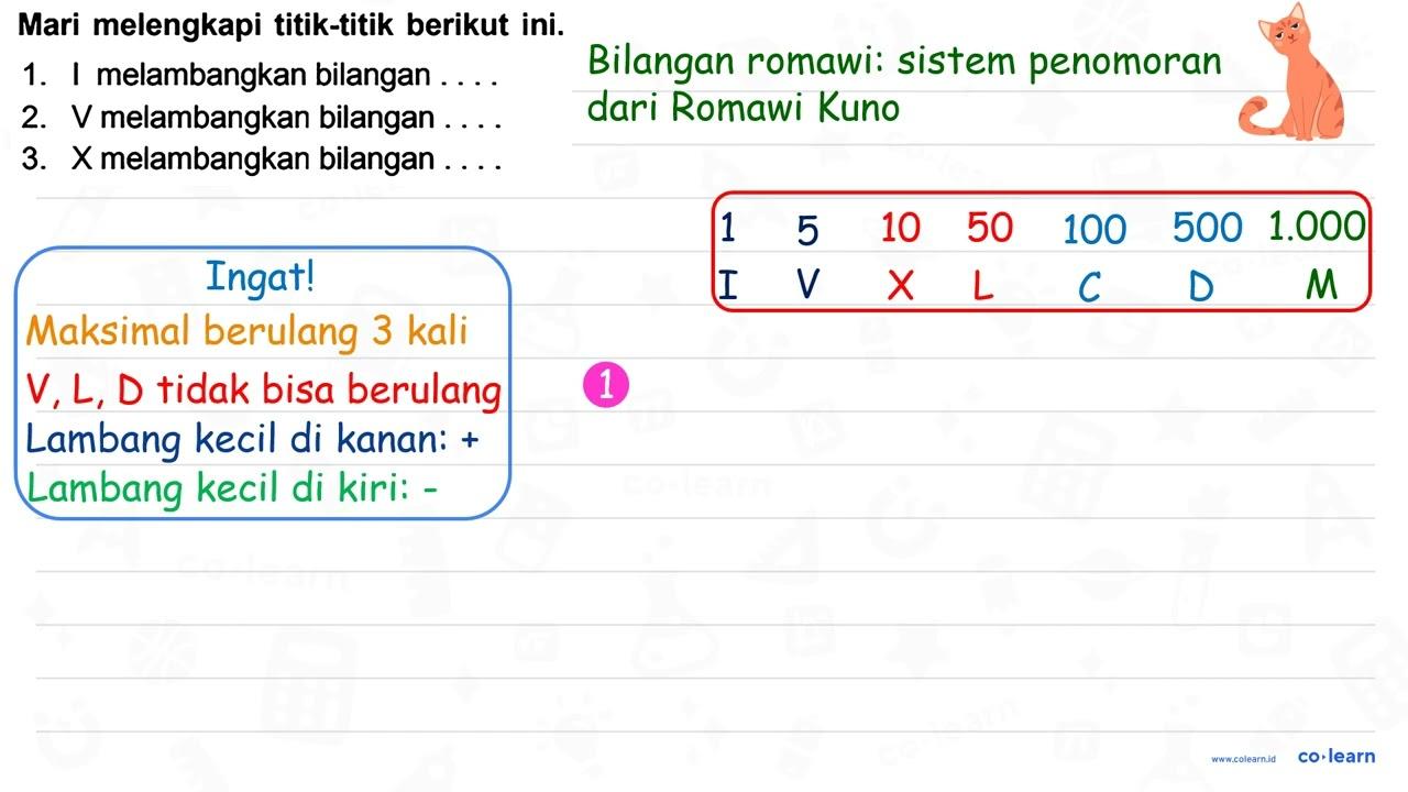 Mari melengkapi titik-titik berikut ini. 1. I melambangkan