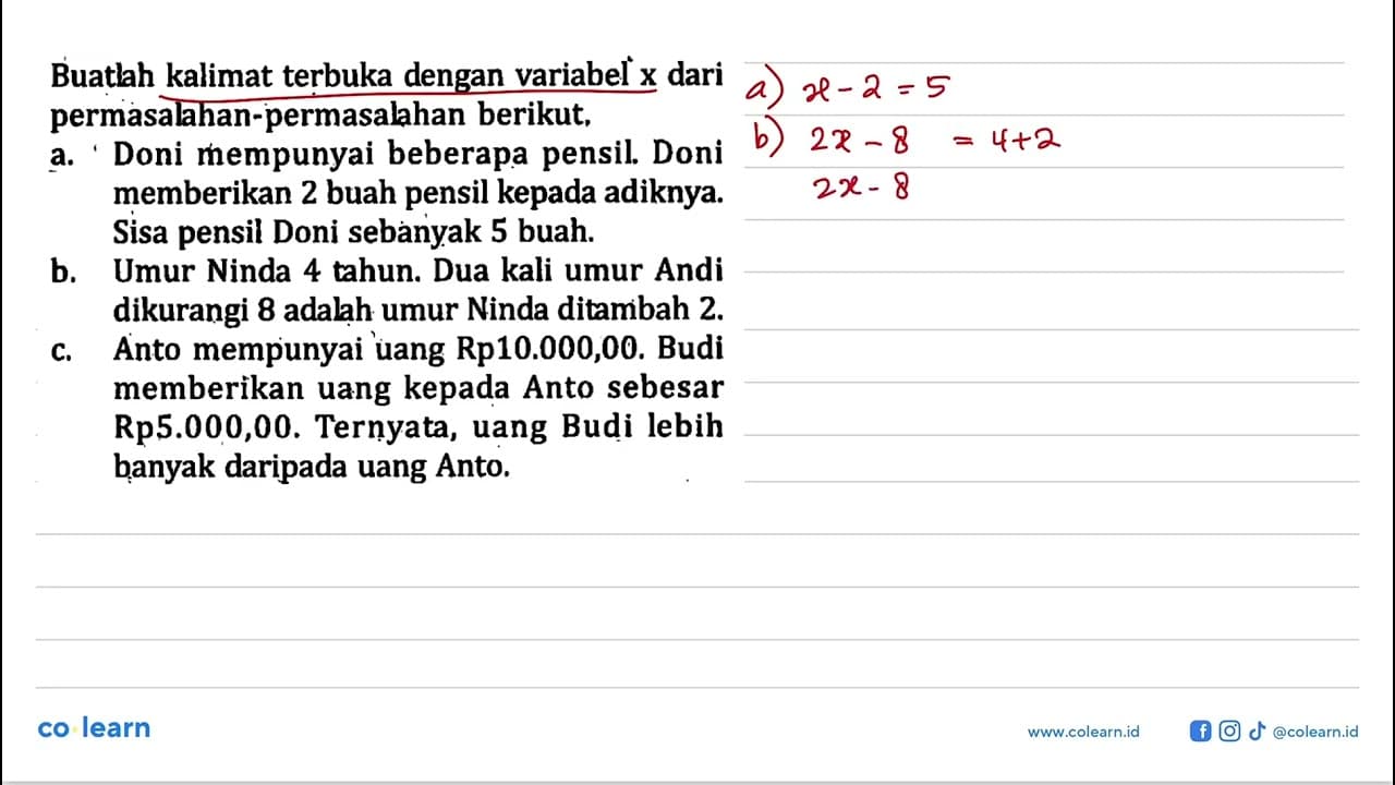 Buatlah kalimat terbuka dengan variabel x dari