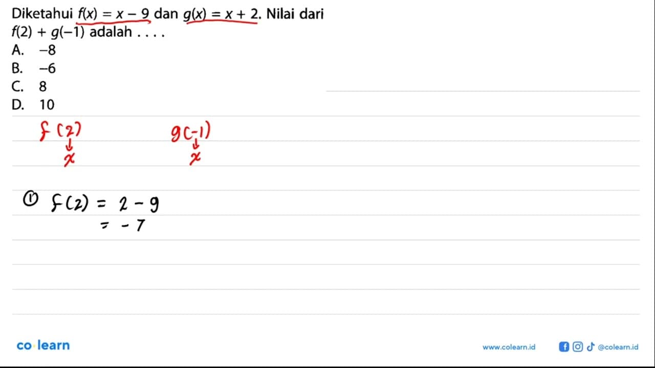 Diketahui f(x) = x - 9 dan g(x) = x + 2. Nilai dari f(2) +