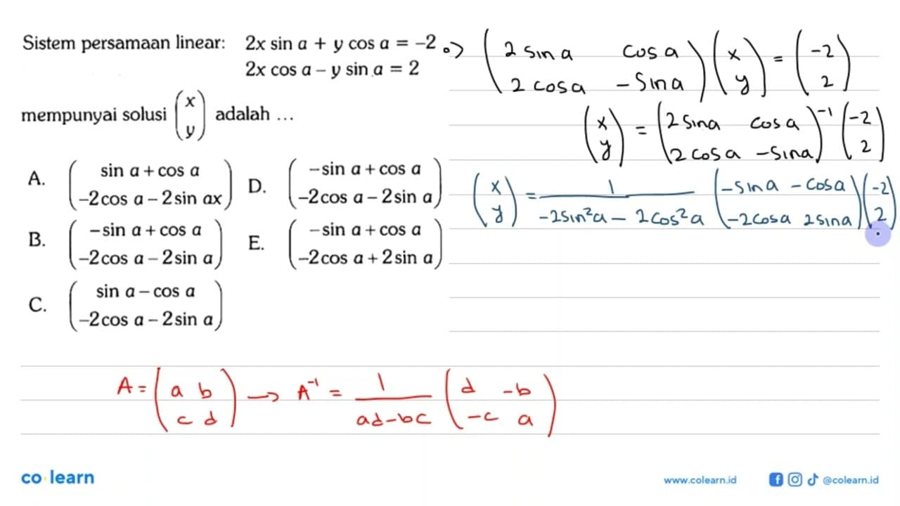 Sistem persamaan linear: 2x sin a +y cos a = -2 2x cos a -y