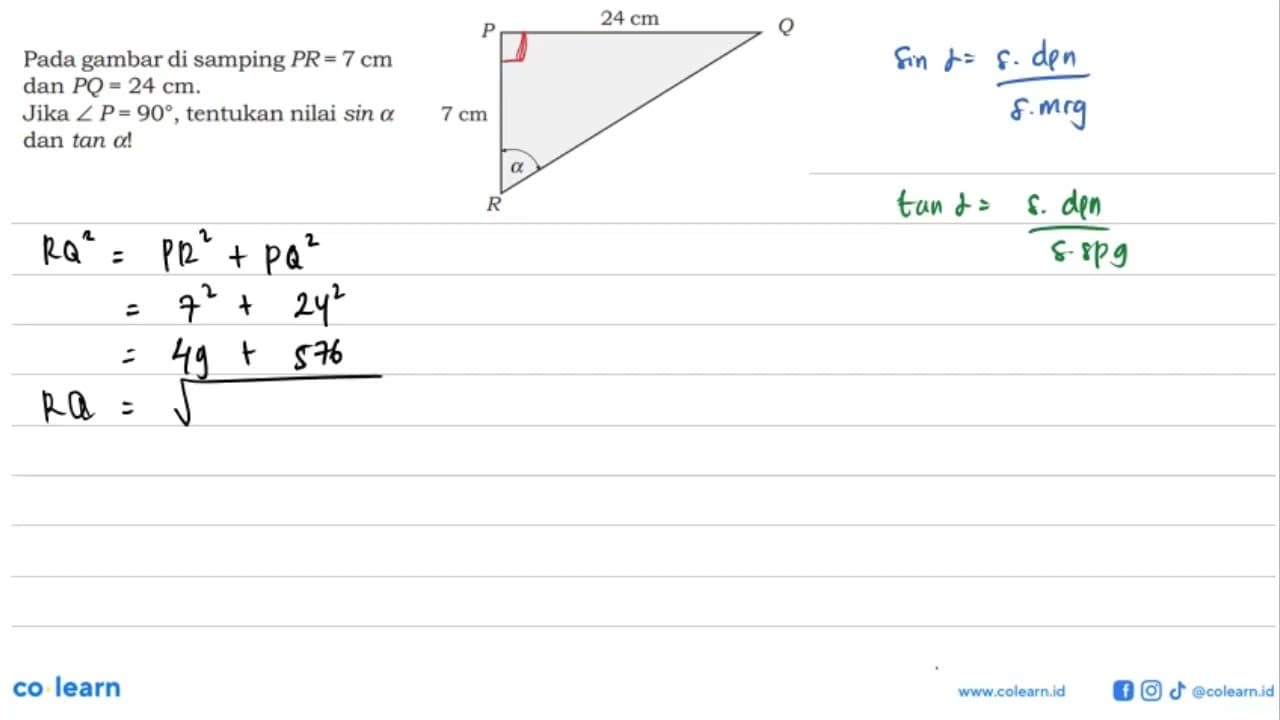 Pada gambar di samping PR=7 cm dan PQ=24 cm. Jika sudut