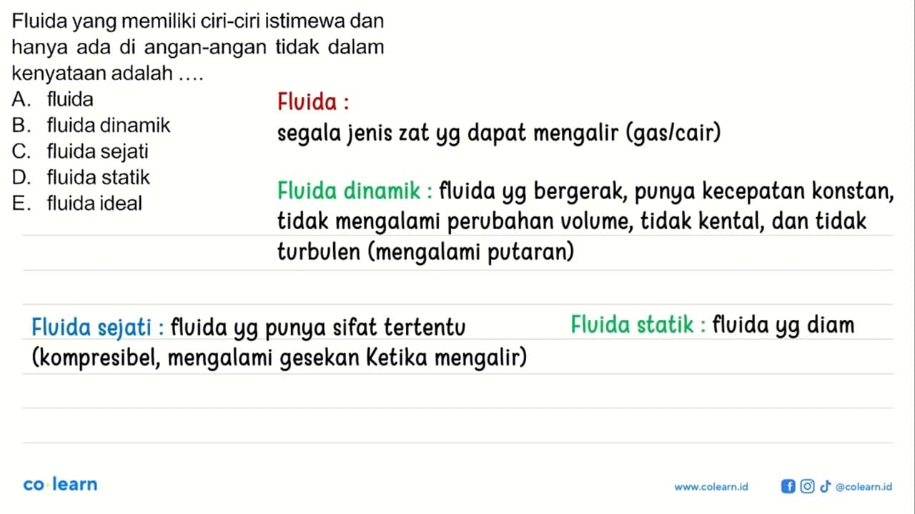 Fluida yang memiliki ciri-ciri istimewa dan hanya ada di