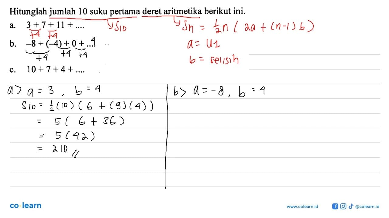 Hitunglah jumlah 10 suku pertama deret aritmetika berikut