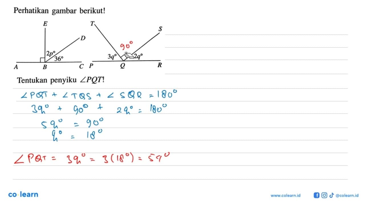 Perhatikan gambar berikut! Tentukan penyiku sudut PQT! 2p,