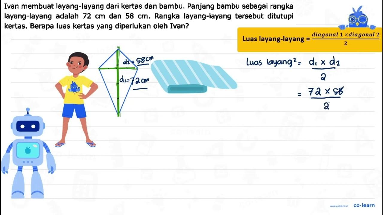 Ivan membuat layang-layang dari kertas dan bambu. Panjang