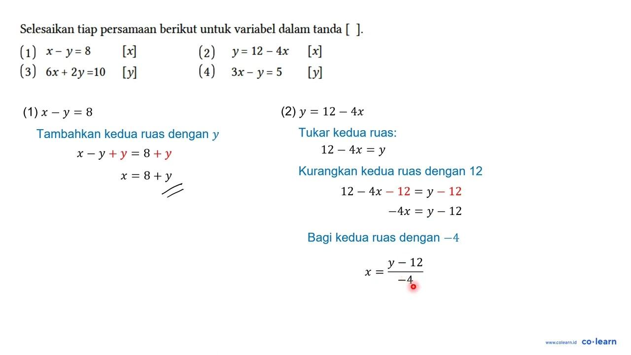 Selesaikan tiap persamaan berikut untuk variabel dalam