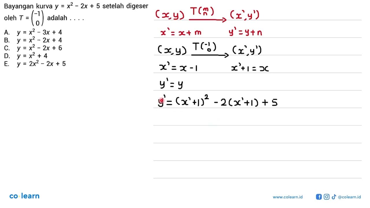 Bayangan kurva y=x^2-2x+5 setelah digeser oleh T=(-1 0)