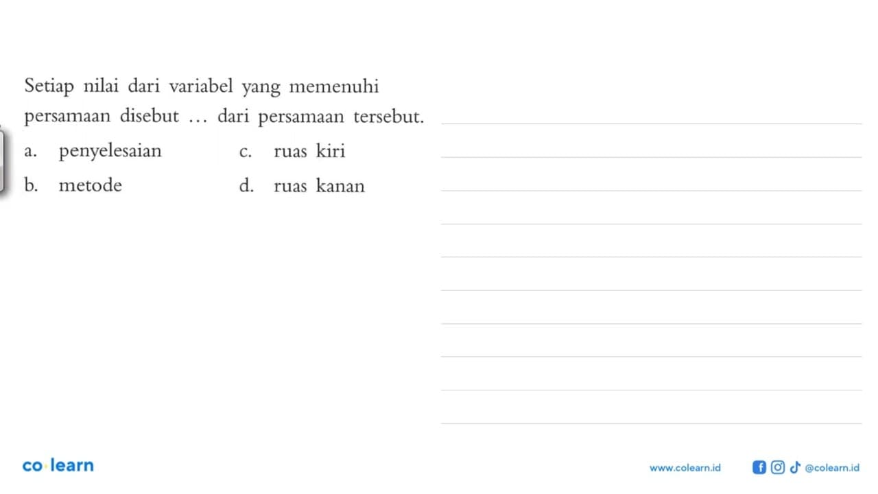 Setiap nilai dari variabel yang memenuhi persamaan