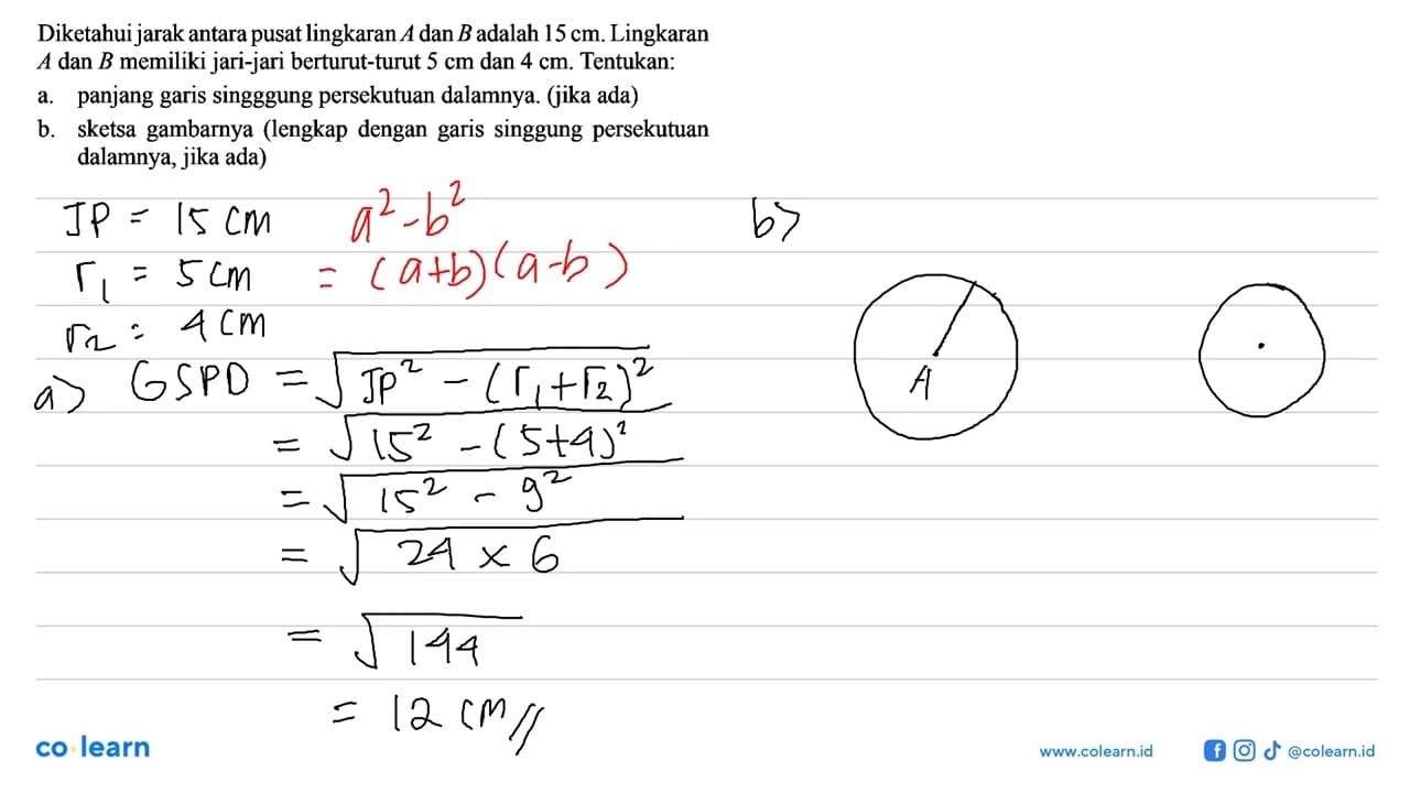Diketahui jarak antara pusat lingkaran A dan B adalah 15