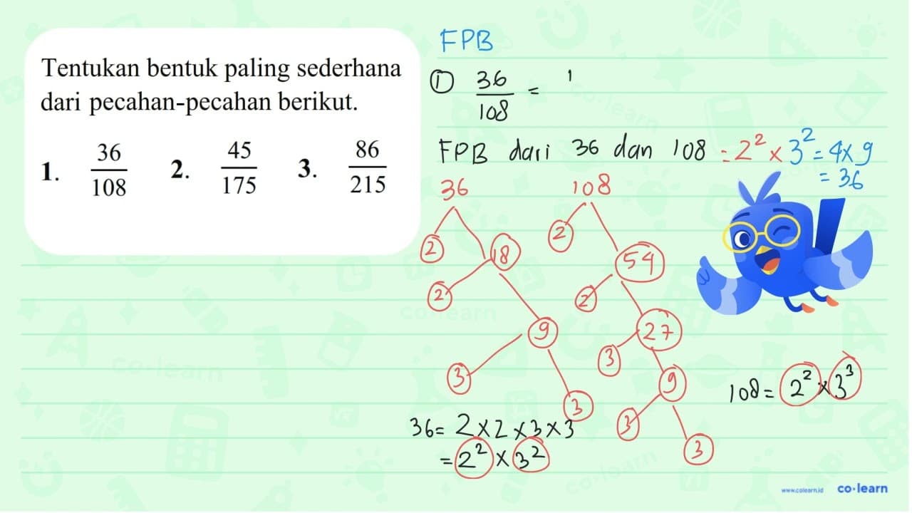1. 36/108 2. 45/175 3. 86/215