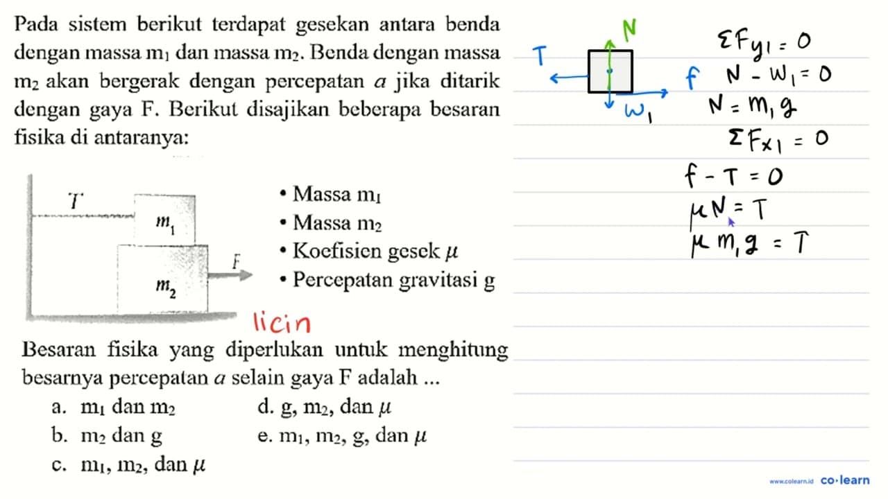 Pada sistem berikut terdapat gesekan antara benda dengan