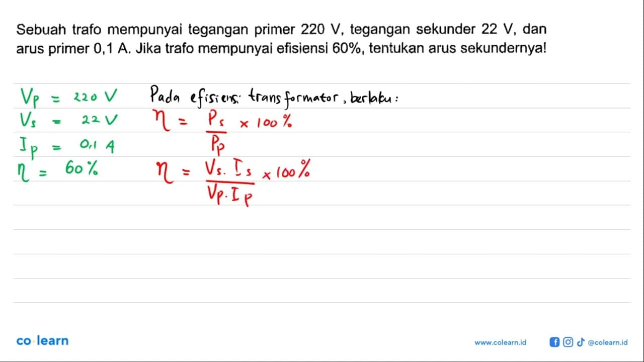 Sebuah trafo mempunyai tegangan primer 220 V, tegangan