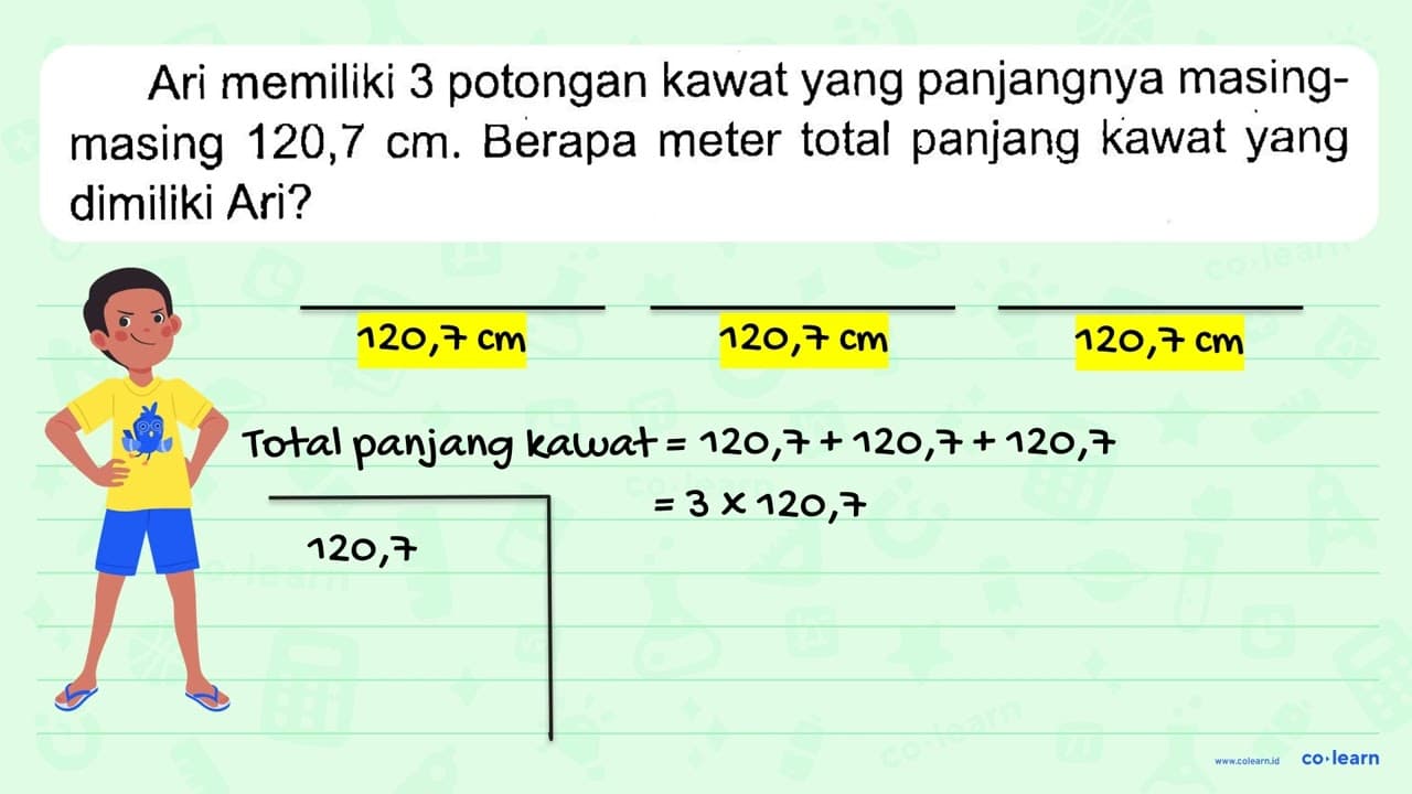 Ari memiliki 3 potongan kawat yang panjangnya masing-masing