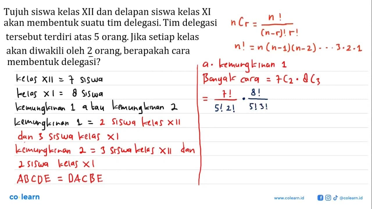 Tujuh siswa kelas XII dan kelas XI akan membentuk suatu tim