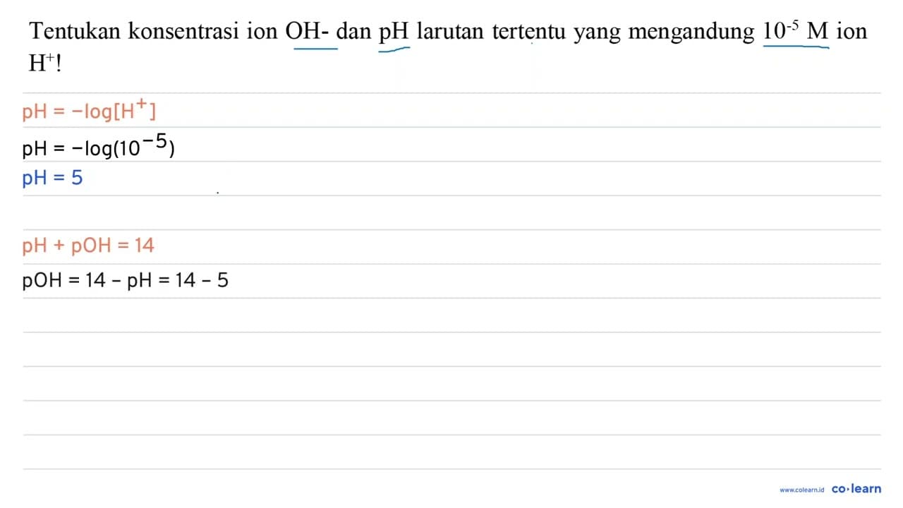 Tentukan konsentrasi ion OH - dan pH larutan tertentu yang