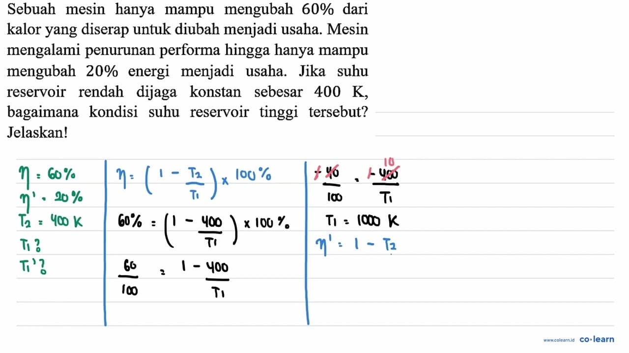 Sebuah mesin hanya mampu mengubah 60% dari kalor yang