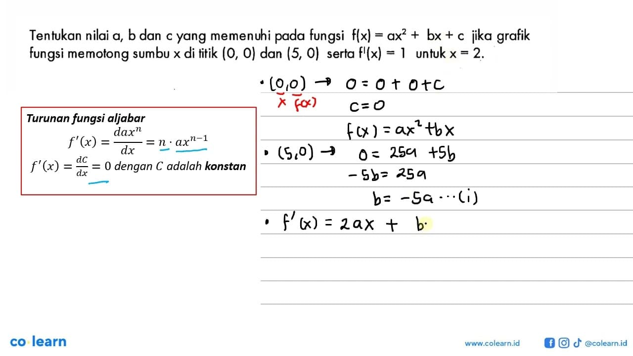 Tentukan nilai a, b dan c yang memenuhi pada fungsi