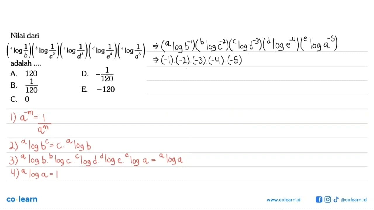 Nilai dari (a log 1/b)(b log 1/c^2)(c log 1/d^3)( d log