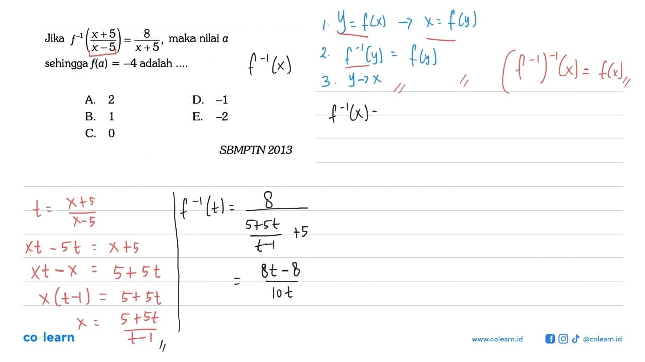 Jika f^(-1)((x+5)/(x-5))=8/(x+5), maka nilai a sehingga