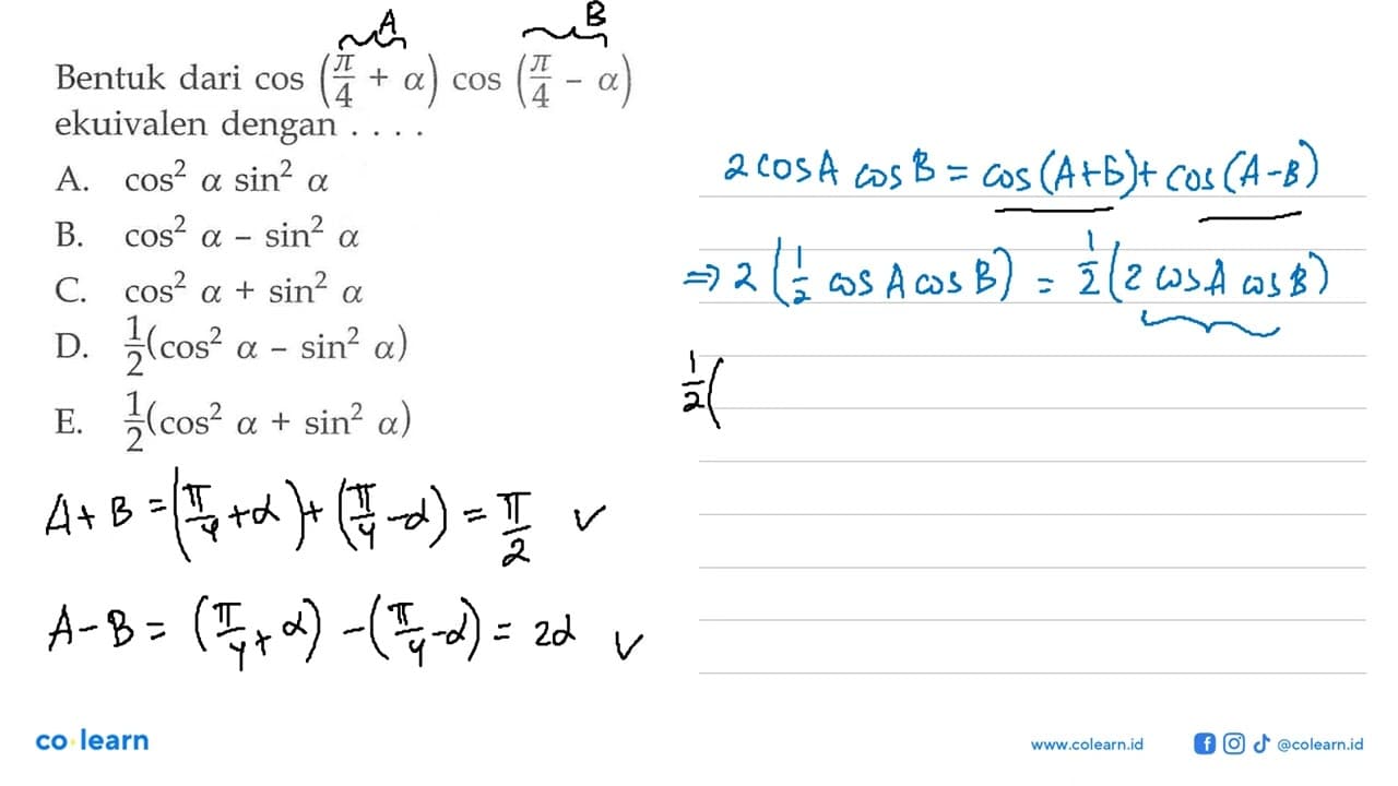 Bentuk dari cos(phi/4+alpha)cos(phi/4-alpha) ekuivalen