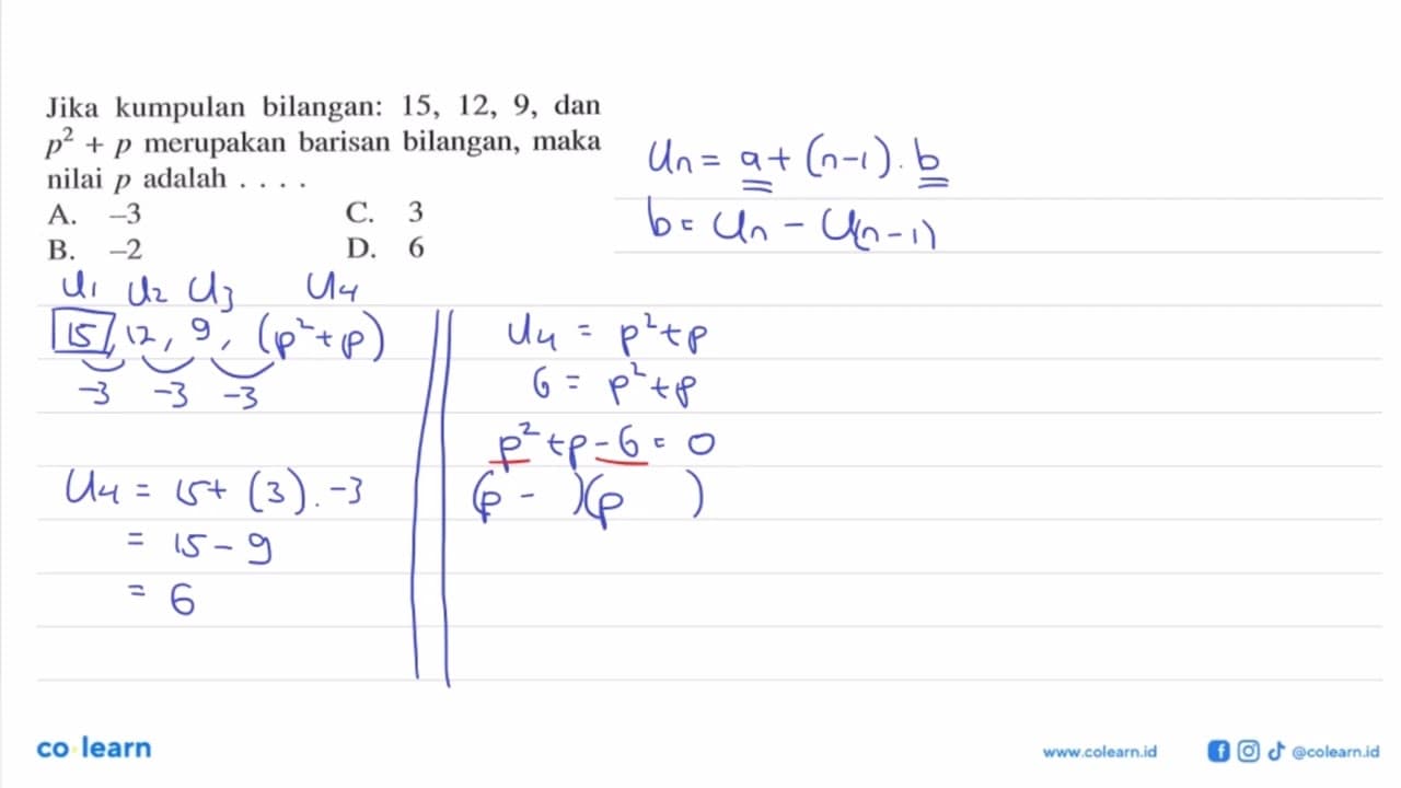 Jika kumpulan bilangan: 15, 12, 9, dan p^2 + p merupakan