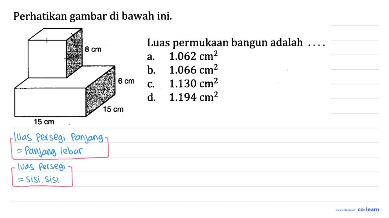 Perhatikan gambar di bawah ini. 15 cm 15 cm 6 cm 8 cm Luas