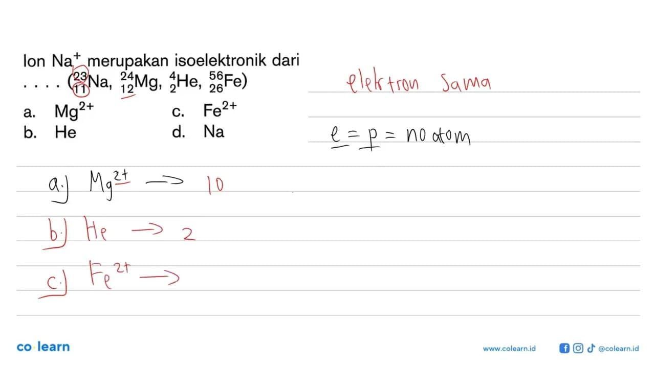 Ion Na^+ merupakan isoelektronik dari ... (23 11 Na, 24 12