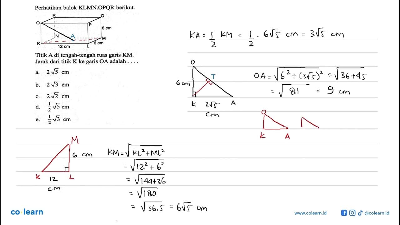 Perhatikan balok KLMN.OPQR berikut. 6 cm 6 cm 12 cm Titik A