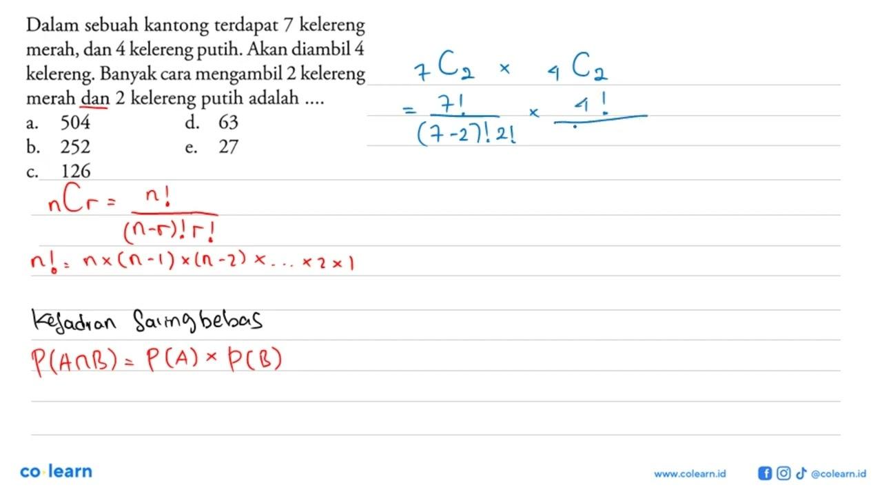 Dalam sebuah kantong terdapat 7 kelereng merah, dan 4